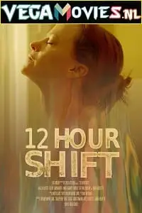 12 hour shift 2020 , TheMoviesFlix - TheMoviesFlix.Digital