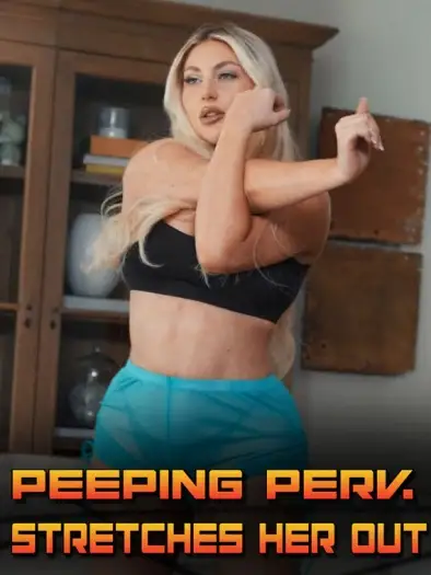 18 peeping perv stretches her out 2024 , TheMoviesFlix - TheMoviesFlix.Digital