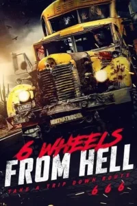 6 wheels from hell 2022 , TheMoviesFlix - TheMoviesFlix.Digital