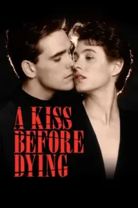 a kiss before dying 1991 , TheMoviesFlix - TheMoviesFlix.Digital