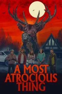 a most atrocious thing 2024 , TheMoviesFlix - TheMoviesFlix.Digital