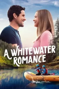 a whitewater romance 2024 , TheMoviesFlix - TheMoviesFlix.Digital