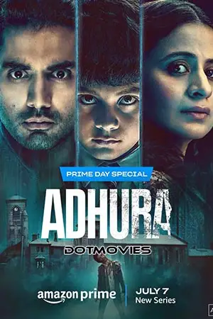 adhura season 1 , TheMoviesFlix - TheMoviesFlix.Digital