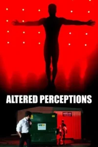 altered perceptions 2023 , TheMoviesFlix - TheMoviesFlix.Digital