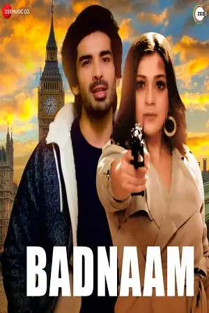 badnaam 2021 , TheMoviesFlix - TheMoviesFlix.Digital
