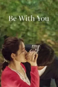 be with you 2018 , TheMoviesFlix - TheMoviesFlix.Digital
