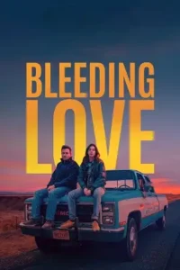 bleeding love 2023 , TheMoviesFlix - TheMoviesFlix.Digital