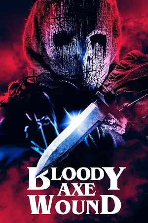 bloody axe wound 2024 , TheMoviesFlix - TheMoviesFlix.Digital