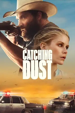 catching dust 2023 , TheMoviesFlix - TheMoviesFlix.Digital