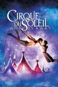 cirque du soleil worlds away 2012 , TheMoviesFlix - TheMoviesFlix.Digital