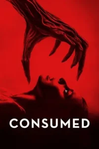consumed 2024 , TheMoviesFlix - TheMoviesFlix.Digital