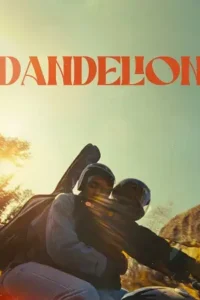 dandelion 2024 , TheMoviesFlix - TheMoviesFlix.Digital