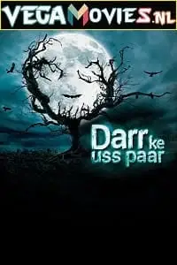 darr ke uss paar 2021 , TheMoviesFlix - TheMoviesFlix.Digital