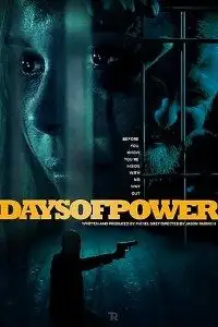 days of power 2018 , TheMoviesFlix - TheMoviesFlix.Digital