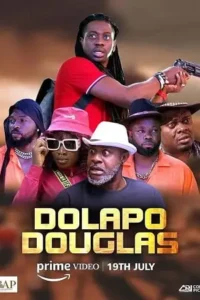dolapo douglas 2024 , TheMoviesFlix - TheMoviesFlix.Digital