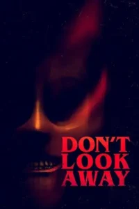 don t look away 2023 , TheMoviesFlix - TheMoviesFlix.Digital