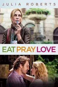 eat pray love 2010 , TheMoviesFlix - TheMoviesFlix.Digital