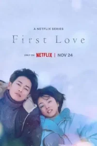 first love netflix original 2022 , TheMoviesFlix - TheMoviesFlix.Digital