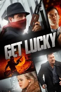get lucky 2013 , TheMoviesFlix - TheMoviesFlix.Digital
