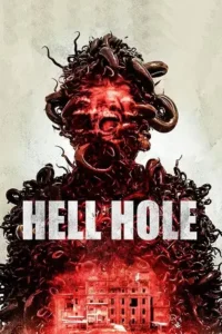 hell hole 2024 , TheMoviesFlix - TheMoviesFlix.Digital