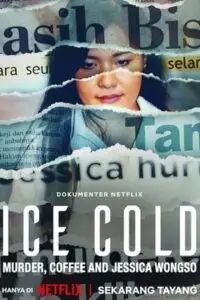 ice cold murder coffee and jessica wongso 2023 , TheMoviesFlix - TheMoviesFlix.Digital
