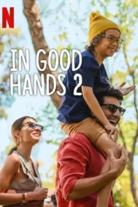 in good hands 2 2024 , TheMoviesFlix - TheMoviesFlix.Digital