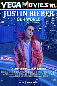 justin bieber our world 2021 , TheMoviesFlix - TheMoviesFlix.Digital