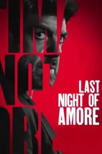 last night of amore 2023 , TheMoviesFlix - TheMoviesFlix.Digital
