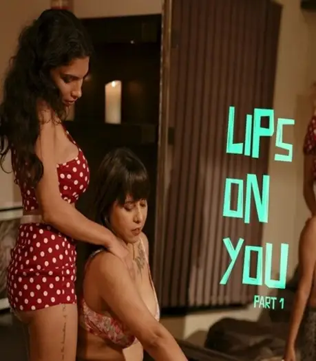 lips on you part 1 2024 , TheMoviesFlix - TheMoviesFlix.Digital