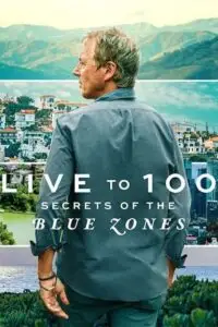 live to 100 secrets of the blue zones netflix original 2023 , TheMoviesFlix - TheMoviesFlix.Digital