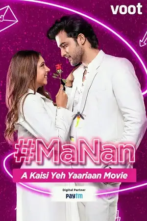 manan a kaisi yeh yaariyan movie 2022 , TheMoviesFlix - TheMoviesFlix.Digital