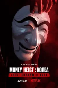 money heist korea joint economic area season 1, TheMoviesFlix - TheMoviesFlix.Digital