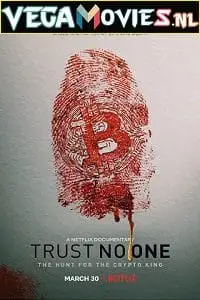 netflix trust no one the hunt for the crypto king 2022 , TheMoviesFlix - TheMoviesFlix.Digital