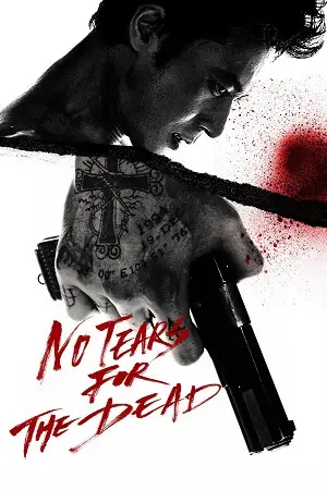 no tears for the dead 2014 , TheMoviesFlix - TheMoviesFlix.Digital