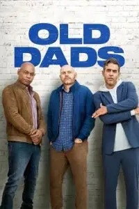 old dads 2023 , TheMoviesFlix - TheMoviesFlix.Digital