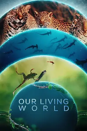 our living world season 1 , TheMoviesFlix - TheMoviesFlix.Digital