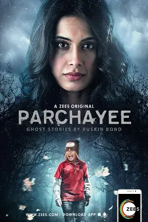 parchhayee ghost stories by ruskin bond 2019 , TheMoviesFlix - TheMoviesFlix.Digital