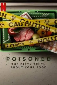 poisoned the dirty truth about your food 2023 , TheMoviesFlix - TheMoviesFlix.Digital