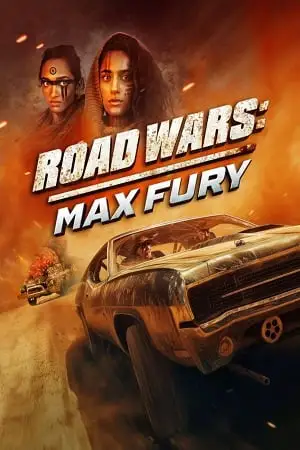 road wars max fury 2024 , TheMoviesFlix - TheMoviesFlix.Digital