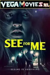 see for me 2021 , TheMoviesFlix - TheMoviesFlix.Digital
