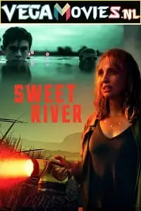 sweet river 2020 , TheMoviesFlix - TheMoviesFlix.Digital