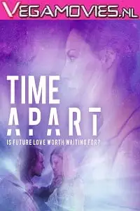 time apart 2020 , TheMoviesFlix - TheMoviesFlix.Digital