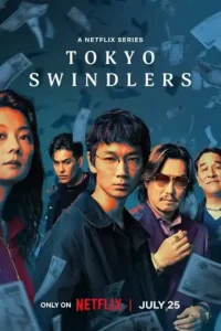 tokyo swindlers season 1 2024 , TheMoviesFlix - TheMoviesFlix.Digital