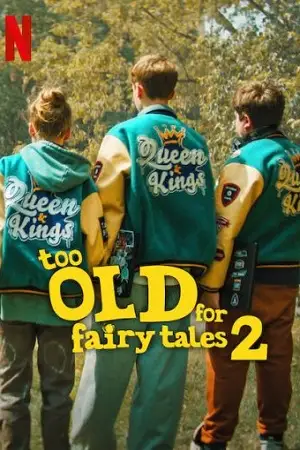 too old for fairy tales 2 2024 , TheMoviesFlix - TheMoviesFlix.Digital