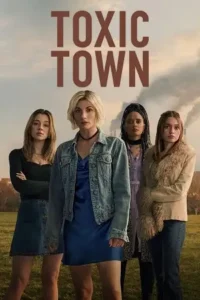 toxic town 2025 , TheMoviesFlix - TheMoviesFlix.Digital