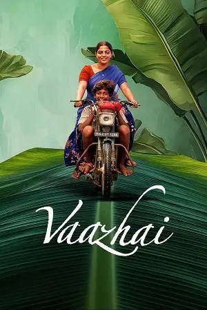 vaazhai 2024 , TheMoviesFlix - TheMoviesFlix.Digital