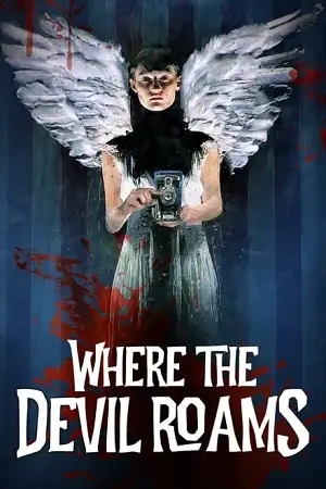 where the devil roams 2023 , TheMoviesFlix - TheMoviesFlix.Digital