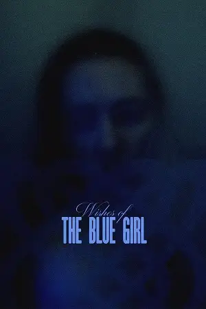 wishes of the blue girl 2024 , TheMoviesFlix - TheMoviesFlix.Digital