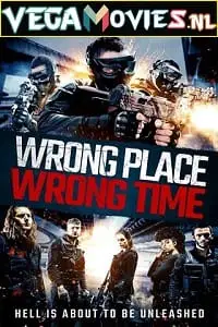 wrong place wrong time 2021 , TheMoviesFlix - TheMoviesFlix.Digital