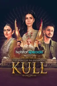 kull the legacy of the raisingghs 2025 , MoviesFlix - MoviesFlix.Loan